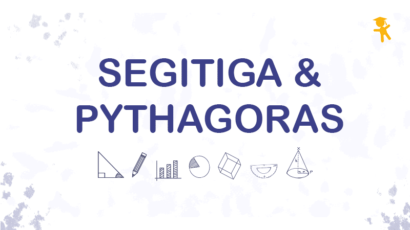 Segitiga & Pythagoras