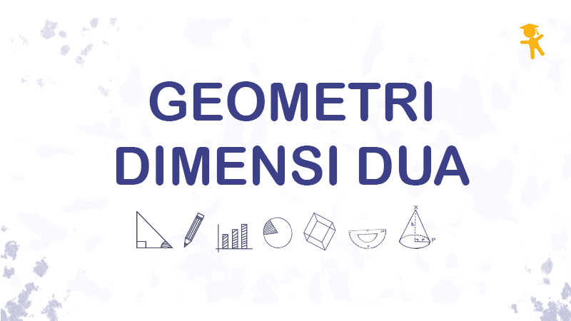 Geometri Dimensi Dua